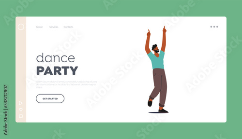 Dance Party Landing Page Template. Happy Leisure and Sparetime Concept. Young Man Dance and Moving to Music on Disco