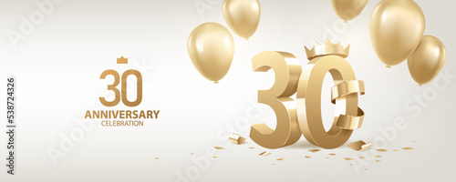 30th Anniversary celebration background. 3D Golden numbers with a crown, confetti and balloons.