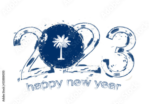 2023 Year in grunge style with flag of South Carolina.