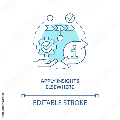 Apply insights elsewhere turquoise concept icon. Customer journey mapping. Analytic abstract idea thin line illustration. Isolated outline drawing. Editable stroke. Arial, Myriad Pro-Bold fonts used