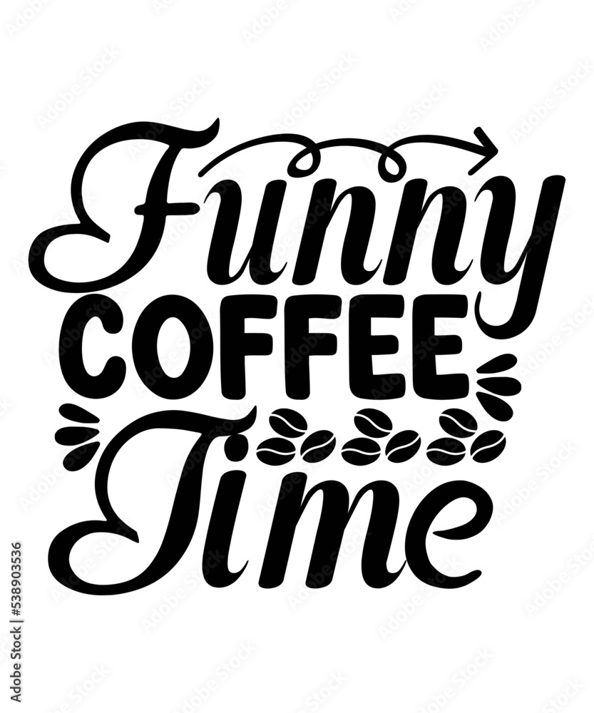 Obraz premium Coffee Svg Bundle, Coffee Svg, Mug Svg, Mug Svg Bundle, Mug Sayings Svg, Coffee Quote Svg, Mug Quote Svg, Coffee Mug Svg, Vector Png Eps Jpg,Coffee SVG Bundle, Funny Coffee SVG, Starbucks svg, Caffein