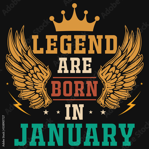 Legend are born in January tshirt design