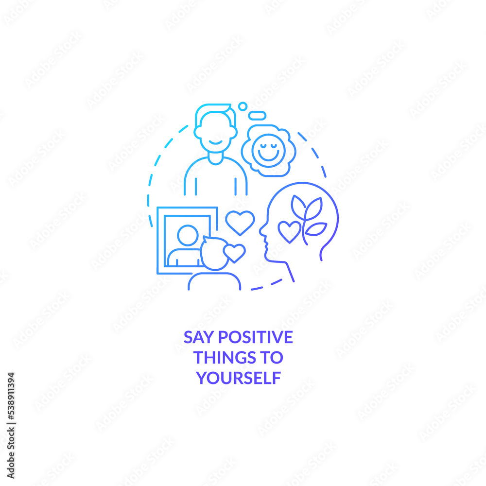 Say positive things to yourself blue gradient concept icon. Encouragement. Improving self esteem abstract idea thin line illustration. Isolated outline drawing. Myriad Pro-Bold font used Say positive things to yourself blue gradient concept icon. Encouragement. Improving self esteem abstract idea thin line illustration. Isolated outline drawing. Myriad Pro-Bold font used