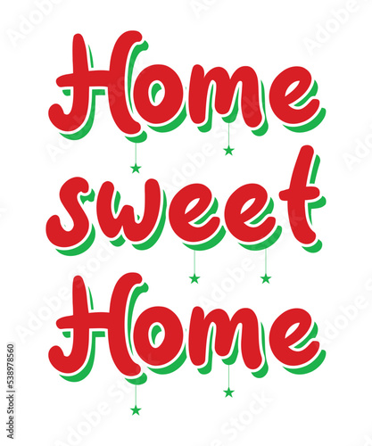 christmas greeting typography, festive sweet home letterin design vector