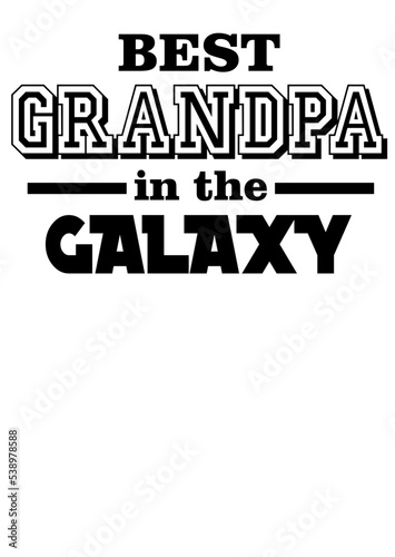 Grandpa in the Galaxy Inspirational quote. Isolated on transparent background. 