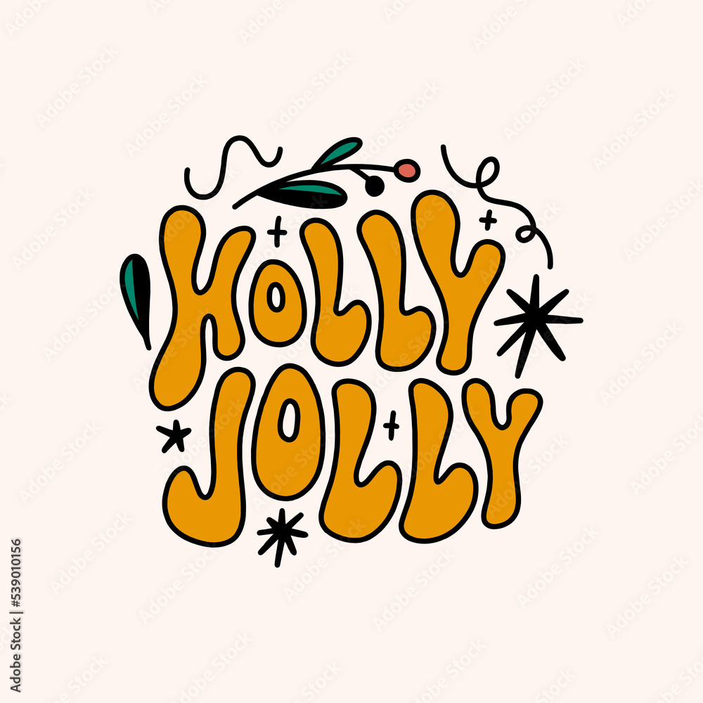 Fototapeta premium Holly Jolly groovy Xmas Noel and New Year hippie psychedelic lettering text. Hippy doodle typography print, Christmas poster. 70s retro festival style. Vector clipart illustration.