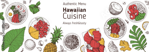 Hawaiian food top view vector illustration. Food menu design template. Hand drawn sketch. Hawaiian food menu. Vintage style. Saimin Noodle Soup, Garlic Shrimp, Kalua Pork, Huli Chicken, Poke Bowl, Lau