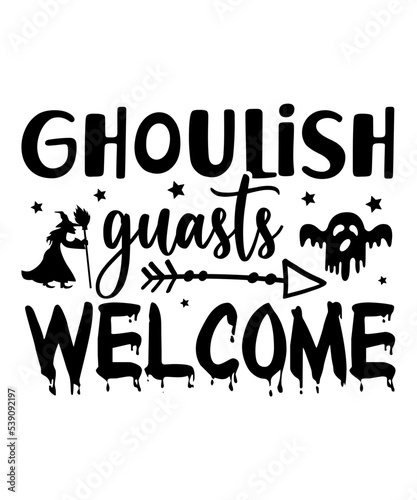 Ghoulish guests welcome Happy Halloween shirt print template, Pumpkin Fall Witches Halloween Costume shirt design