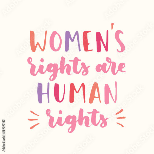 women's rights quote and phrase. Vector lettering about feminism, woman rights, motivational slogan. Women support and empower, care of yourself, self-care poster. © tanyabosyk