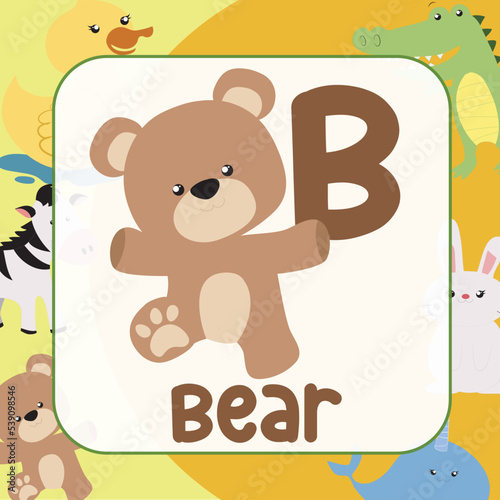 animals alphabet flashcard for toddlers. Learning card introducing letters to children through game card. Cute animal vector design. B for Bear