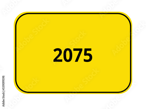 gelbes Ortseingangsschild - Jahr 2075