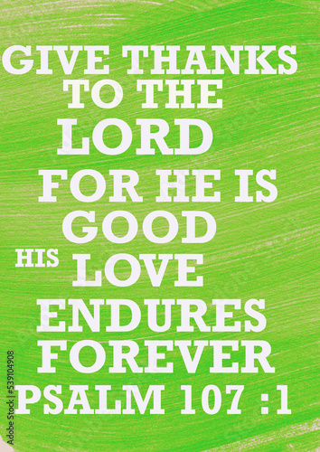Tablou pe pânză Bible verses    Give thanks to the Lord for he is good his love endures forever