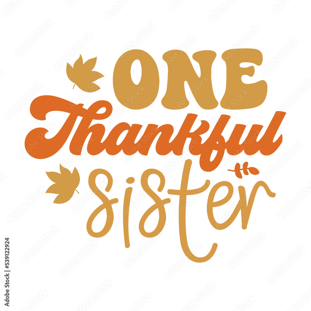 One thankful sister Retro One thankful sister Retro