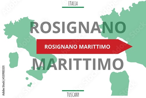Rosignano Marittimo: Illustration mit dem Namen der italienischen Stadt Rosignano Marittimo photo