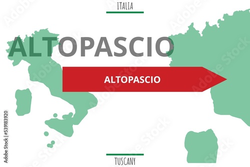 Altopascio: Illustration mit dem Namen der italienischen Stadt Altopascio photo