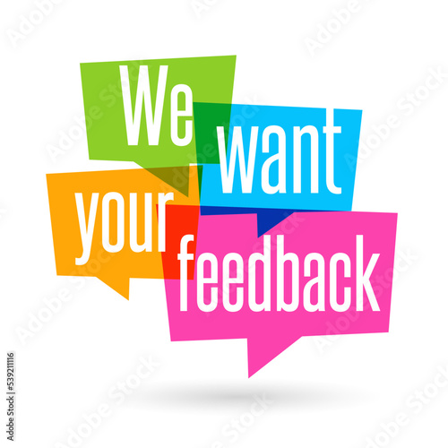 We want your feedback