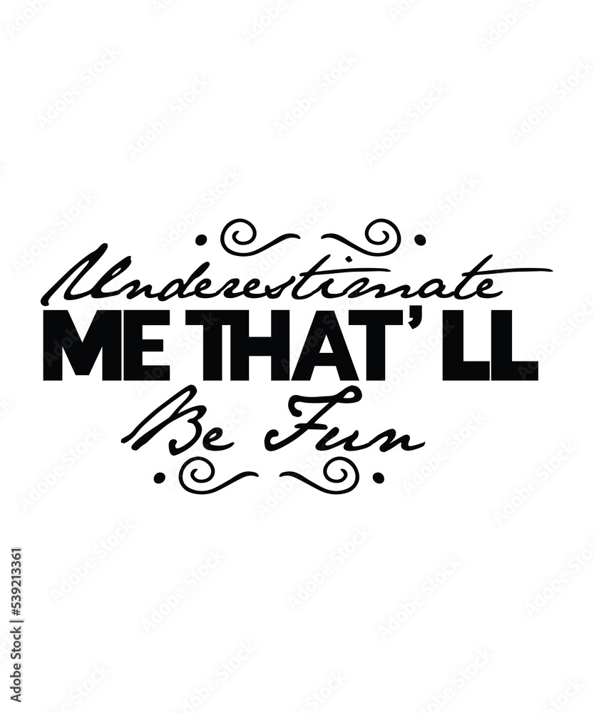 Fototapeta premium , Sarcastic Svg Files, Funny Quotes Svg, Dxf Eps Png, Silhouette, Cricut, Cameo, Digital, Sarcasm Svg, Shirt Sarcastic SVG, Sarcastic Svg Files, Sarcasm Svg, Funny Svg, Funny Quotes Svg, Cut Files, S