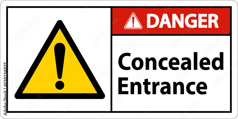 Danger Label Concealed Entrance Sign On White Background Danger Label Concealed Entrance Sign On White Background