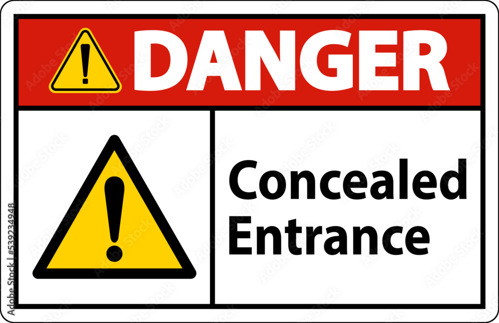 Danger Label Concealed Entrance Sign On White Background
