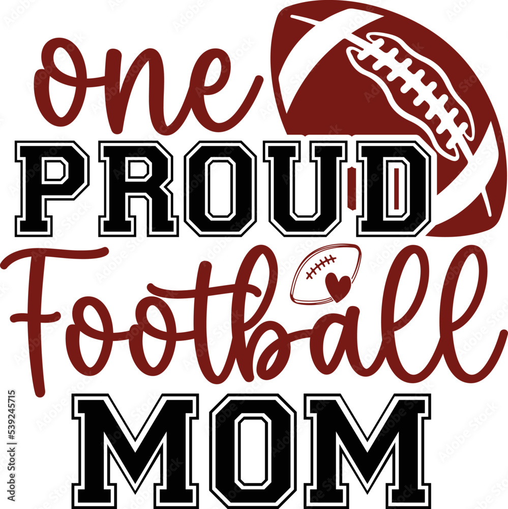 One Proud Football Mom,Football svg Bundle, Football Game Day svg