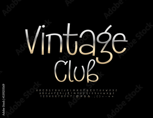Vector chic emblem Vintage Club. Decorative silver Font. Stylish steel Alphabet Letters, numbers and Symbols set
