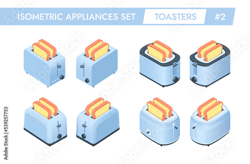 Isometric appliances set of toasters. Four types of kitchen device for making 2 slice toast in different angles. 3d object for the cooking zone. Icons on a white background. Vector illustration.