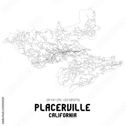 Placerville California. US street map with black and white lines.