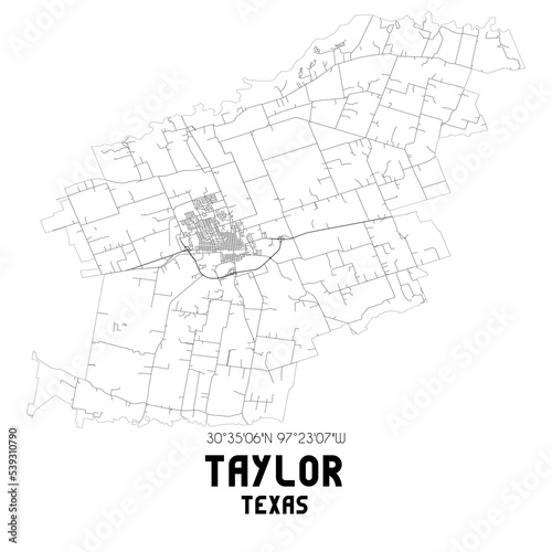 Taylor Texas. US street map with black and white lines.