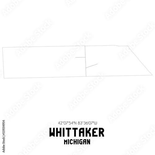 Whittaker Michigan. US street map with black and white lines.