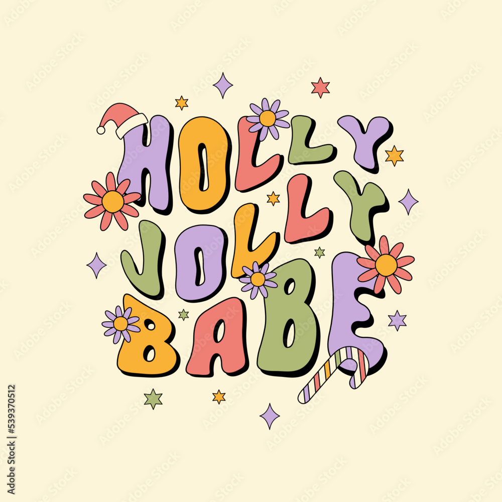 Hippie Christmas vector illustration isolated on beige background. Holly Jolly Babe wavy groovy text in style retro 60s, 70s. Holiday print or poster