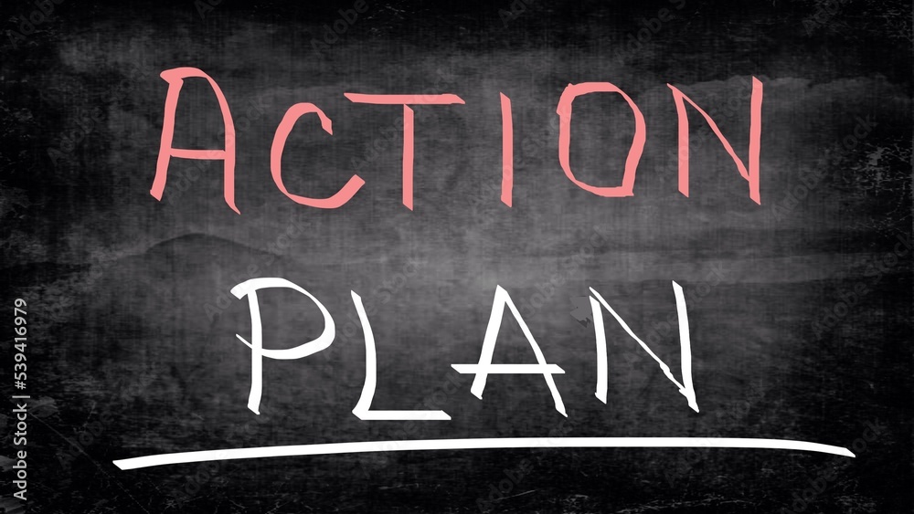 Action plan handwritten on blackboard Action plan handwritten on blackboard