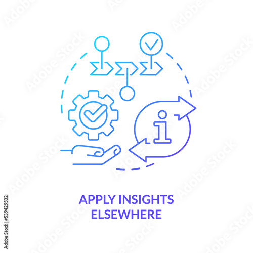 Apply insights elsewhere concept blue gradient icon. Customer journey mapping. Use marketing research results abstract idea thin line illustration. Isolated outline drawing. Myriad Pro-Bold font used