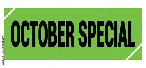 OCTOBER SPECIAL text on green-black grungy stamp sign.