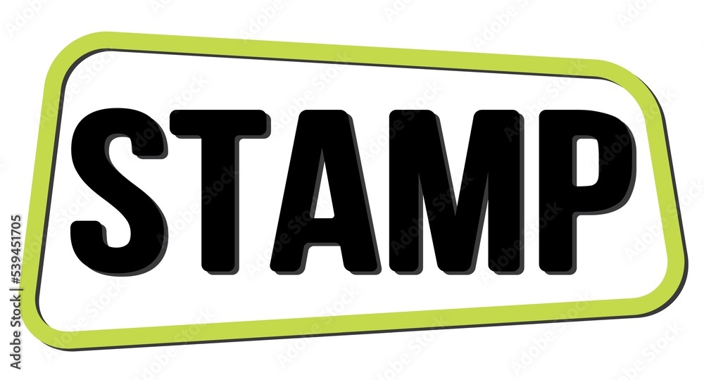 STAMP text on green-black trapeze stamp sign. STAMP text on green-black trapeze stamp sign.