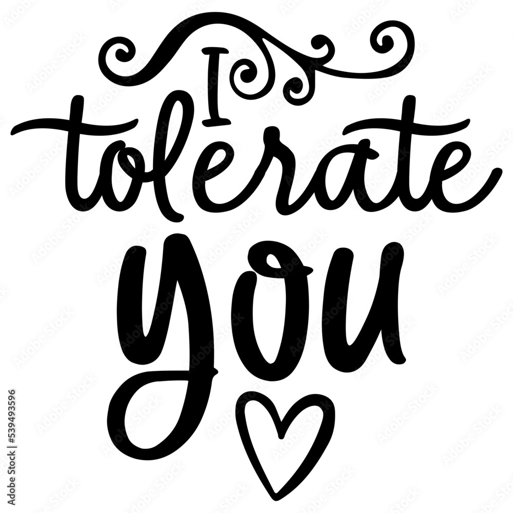 I tolerate you 2, Valentine SVG Bundle, Valentine T-Shirt Bundle, Valentine SVG, SVG I tolerate you 2, Valentine SVG Bundle, Valentine T-Shirt Bundle, Valentine SVG, SVG