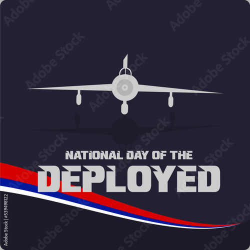 National Day of the Deployed. Holiday concept. Template for background, banner, card, poster, t-shirt with text inscription