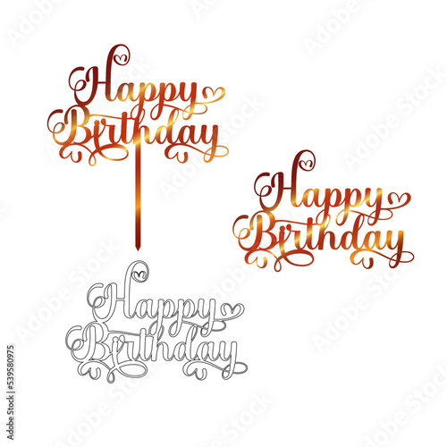 Happy birthday cake topper. Sign for laser cutting