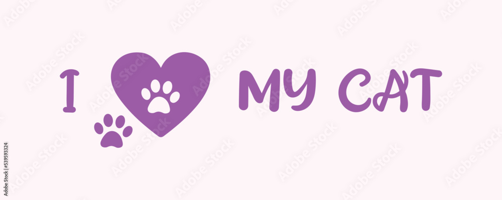 I love my cat, pet. Vector illustration with handwritten typography. Heart and paw drawing. For print, social media.