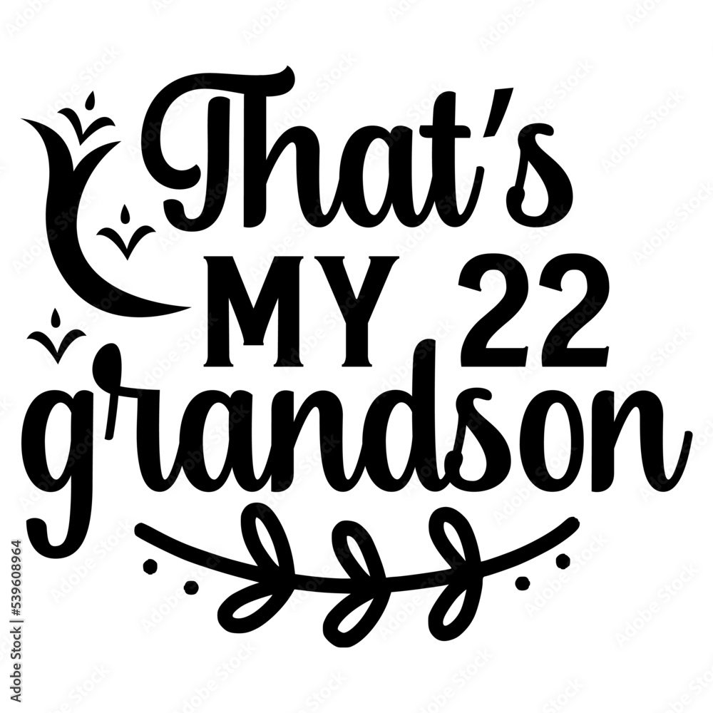 Thats my 22 grandson, Sports SVG Bundle, Sports T-Shirt Bundle, Sports SVG, SVG Thats my 22 grandson, Sports SVG Bundle, Sports T-Shirt Bundle, Sports SVG, SVG