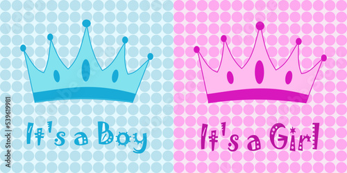 Baby shower banners. Cute and sweet blue and pink crowns.  It's a boy. It's a girl. Vector illustration.