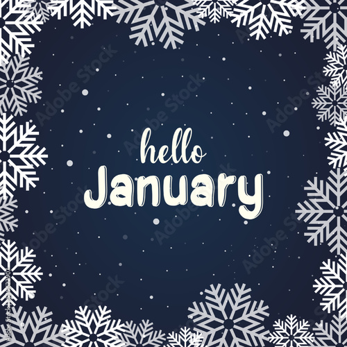 Hello january text with snows and snowflakes. Suitable for card, banner, or poster