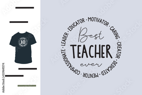 Valokuvatapetti Best teacher ever t shirt design