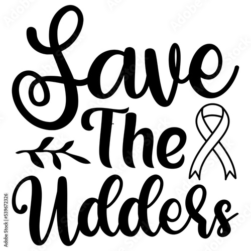 Save The Udders, Cancer SVG Bundle,  Cancer T-Shirt Bundle,  Cancer SVG, SVG