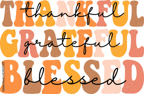 Thankful Grateful Blessed Shirt  | Thankful Grateful Blessed Retro  | Thanksgiving Shirt file  | Friendsgiving svg photo