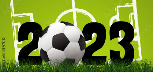 Goal. Best wishes, we wish you a happy New Year 2023 with football on green field. Vector background banner. Sport finale, sports game cup. Summer, spring time, Street ball games. Christmas, xmas.
