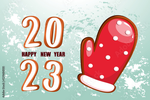 Happy New Year background.Christmas gingerbread in the form of the number 2023. Ginger cookies in the form of mittens.Christmas and New Year web banner  postcard.