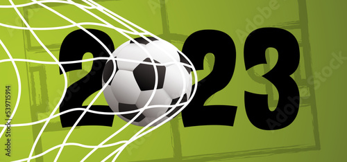 Goal. Best wishes, we wish you a happy New Year 2023 with football on green field. Vector background banner. Sport finale, sports game cup. Summer, spring time, Street ball games. Christmas, xmas.