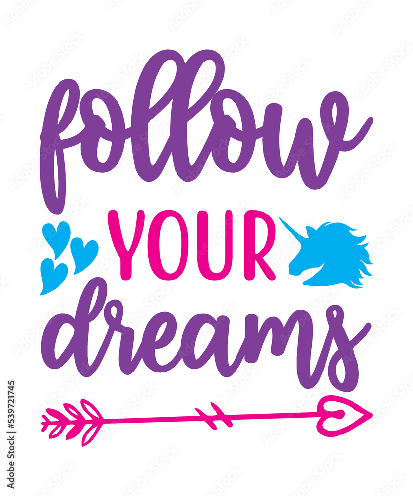 follow your dreams svg