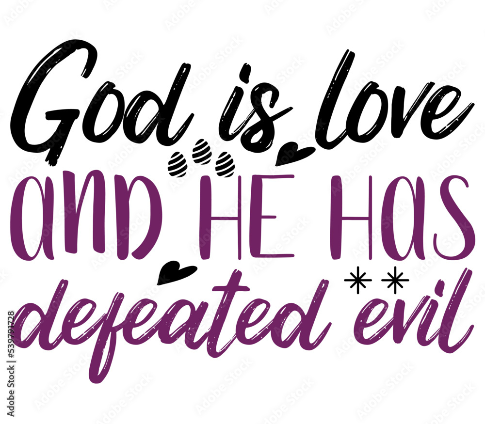 God is love and he has defeated evil, Easter SVG Design, Easter Cut File, Easter SVG, Easter T-Shirt Design, Easter Design, Easter Bundle, Easter Bunny SVG, Easter Egg SVG God is love and he has defeated evil, Easter SVG Design, Easter Cut File, Easter SVG, Easter T-Shirt Design, Easter Design, Easter Bundle, Easter Bunny SVG, Easter Egg SVG