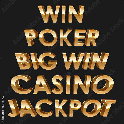 Golden letterings poker, win, big win, jackpot, casino isolated on black background. Vector illustration for casino, game design, advertising, poster, banner, web, online casino.
